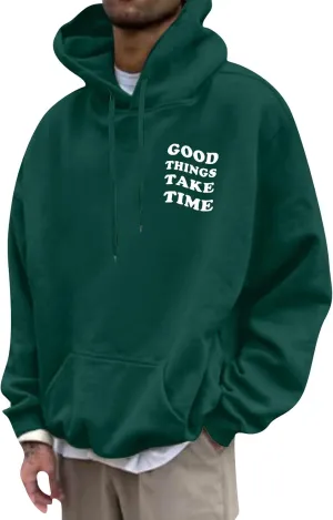 GOFULY Men'S Fashion Hoodies & Sweatshirts Good Things Take Time Letter Print Casual Fall Long Sleeve Pullover Sweatshirts